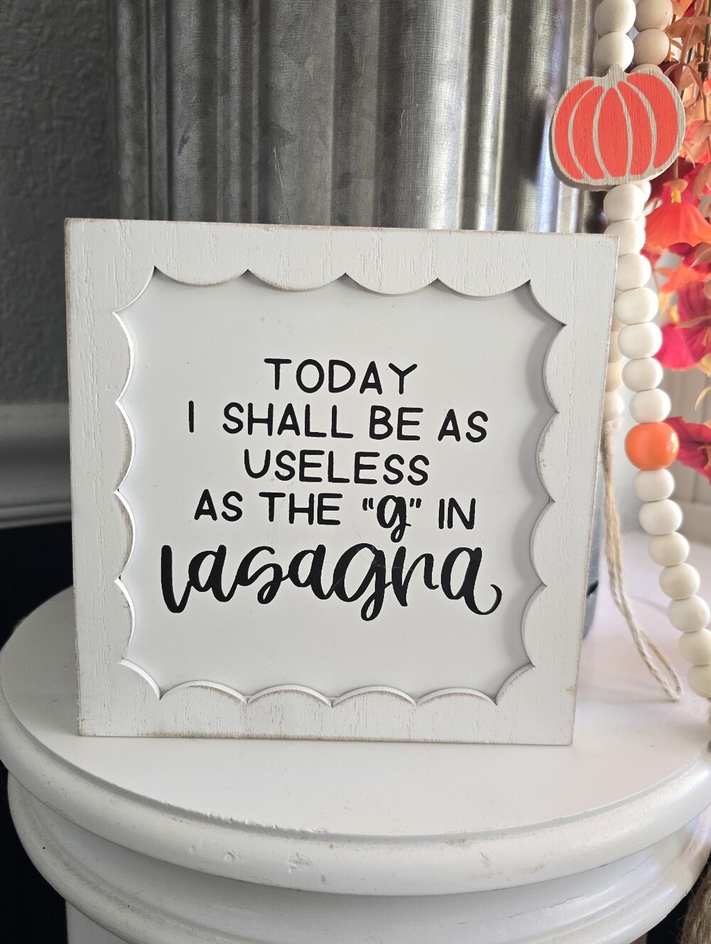 Hobby Lobby White Wooden Quote Sign with Black Lettering